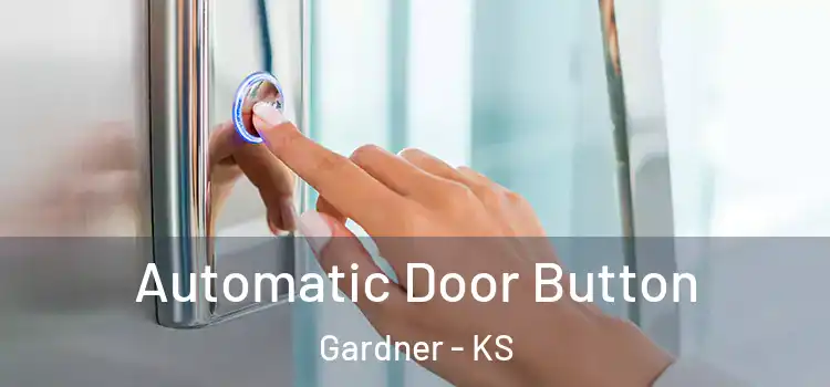  Automatic Door Button Gardner - KS