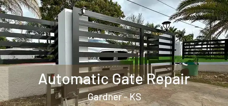  Automatic Gate Repair Gardner - KS
