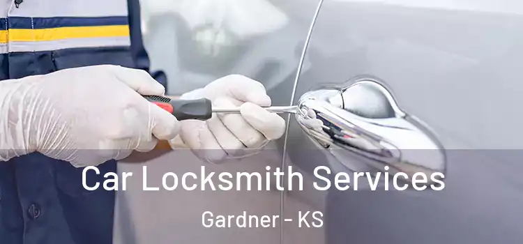 Car Locksmith Services Gardner - KS