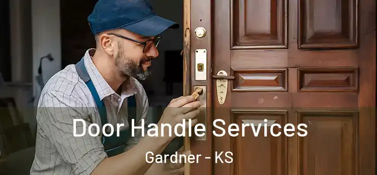  Door Handle Services Gardner - KS
