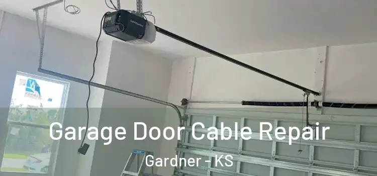  Garage Door Cable Repair Gardner - KS