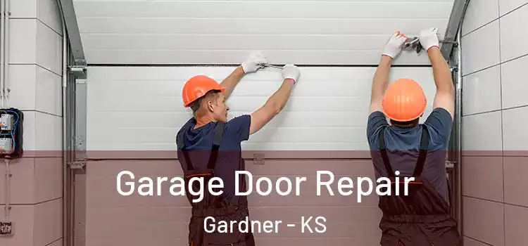  Garage Door Repair Gardner - KS