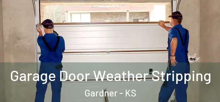  Garage Door Weather Stripping Gardner - KS