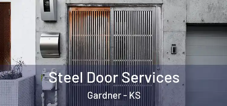 Steel Door Services Gardner - KS